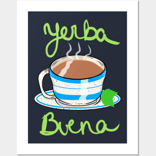 "yerba buena" by Monica Lara Posters and Art